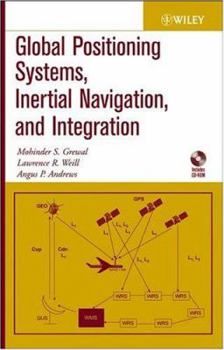 Hardcover Global Positioning Systems, Inertial Navigation, and Integration Book