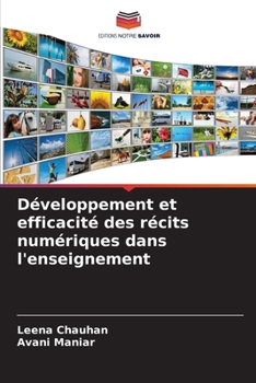 Paperback Développement et efficacité des récits numériques dans l'enseignement [French] Book