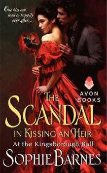 Mass Market Paperback The Scandal in Kissing an Heir: At the Kingsborough Ball Book