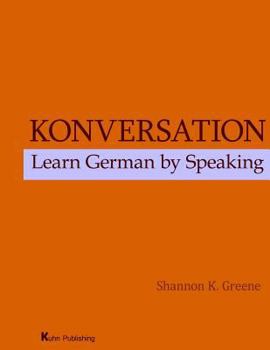 Paperback Konversation: Learn German by Speaking Book