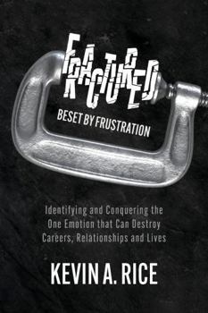 Paperback Fractured: Beset by Frustration Book