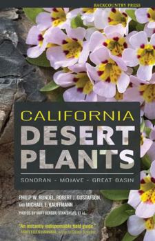 Paperback California Desert Plants: Ecology and Diversity: Sonoran - Mojave - Great Basin Book