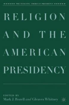 Hardcover Religion and the American Presidency Book