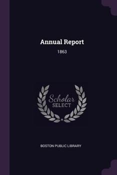 Paperback Annual Report: 1863 Book