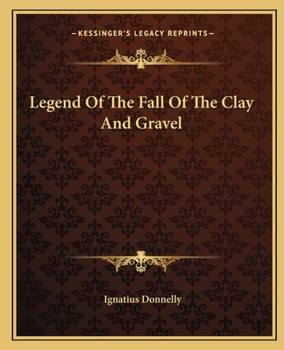 Paperback Legend Of The Fall Of The Clay And Gravel Book