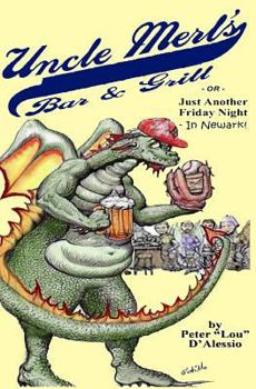 Paperback Uncle Merl's Bar & Grill: or, Just Another Friday Night... In Newark! Book