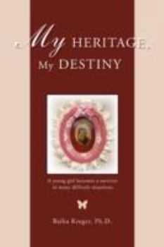 Paperback My Heritage, My Destiny Book