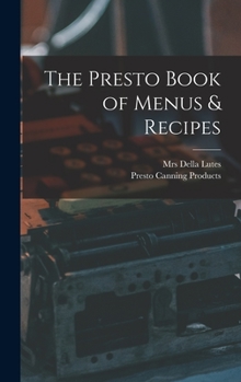 Hardcover The Presto Book of Menus & Recipes Book