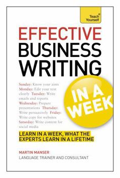 Paperback Effective Business Writing in a Week (Teach Yourself) Book