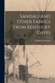 Paperback Sandals and Other Fabrics From Kentucky Caves Book