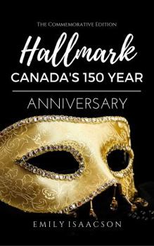 Paperback Hallmark: Canada's 150 Year Anniversary Book