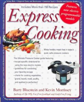 Mass Market Paperback Express Cooking: Make Healthy Meals Fast in Today's Quiet, Safe Pressure Cookers Book