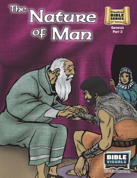 Paperback The Nature of Man: Old Testament Volume 3: Genesis Part 3 Book