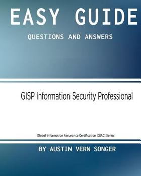 Paperback Easy Guide: GISP Information Security Professional: Questions and Answers Book