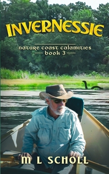 Paperback InverNessie: Nature Coast Calamities Book 3 Book