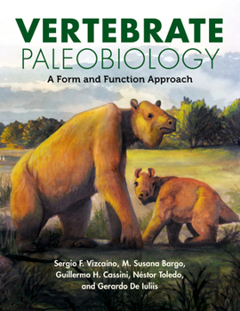 Hardcover Vertebrate Paleobiology: A Form and Function Approach Book