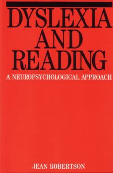 Paperback Dyslexia and Reading: A Neuropsychological Approach Book