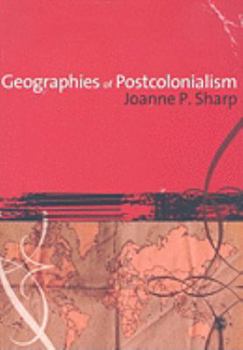 Paperback Geographies of Postcolonialism: Spaces of Power and Representation Book