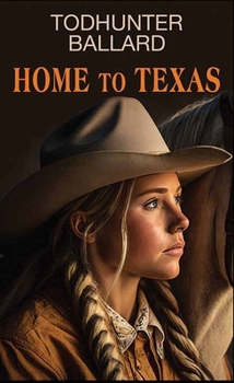 Library Binding Home to Texas [Large Print] Book