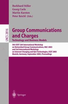 Paperback Group Communications and Charges; Technology and Business Models: 5th Cost264 International Workshop on Networked Group Communications, Ngc 2003, and Book