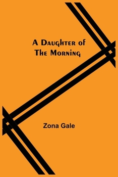 Paperback A Daughter Of The Morning Book