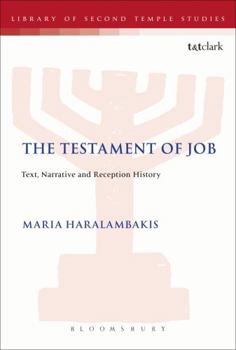 Paperback The Testament of Job: Text, Narrative and Reception History Book