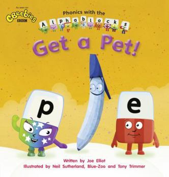 Paperback Phonics with Alphablocks: Simple Phonics: Get a pet Book