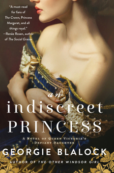 Paperback An Indiscreet Princess: A Novel of Queen Victoria's Defiant Daughter Book