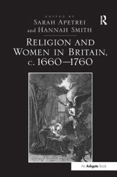 Hardcover Religion and Women in Britain, C. 1660-1760 Book