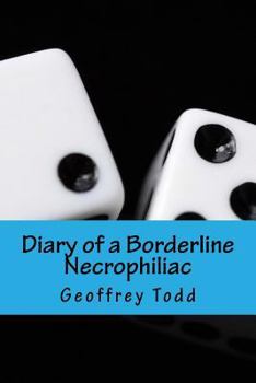 Paperback Diary of a Borderline Necrophiliac Book