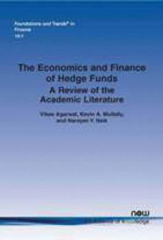 Paperback The Economics and Finance of Hedge Funds: A Review of the Academic Literature Book