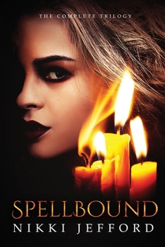 Paperback Spellbound: The Complete Trilogy Book