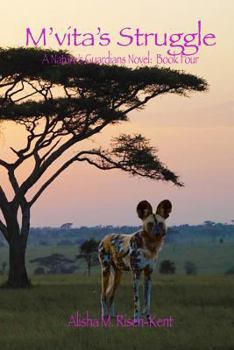 Paperback M.vita's Struggle: A Nature's Guardians Novel: Book Four (Black & White) Book