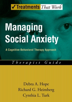 Paperback Managing Social Anxiety: A Cognitive-Behavioral Therapy Approachtherapist Guide Book