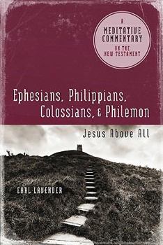 Paperback MC: Ephesians, Philippians, Colossians, Philemon: Jesus Above All Book