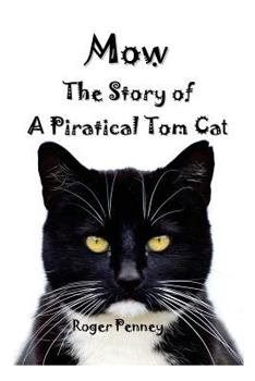 Paperback Mow: The Story of a Piratical Tom Cat Book