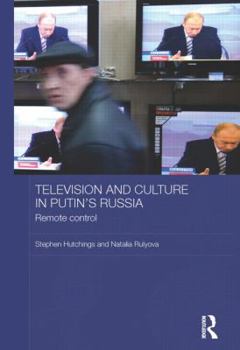 Paperback Television and Culture in Putin's Russia: Remote Control Book