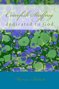 Paperback Crawfish Stuffing: dedicated to God Book