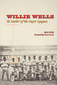 Paperback Willie Wells: El Diablo of the Negro Leagues Book