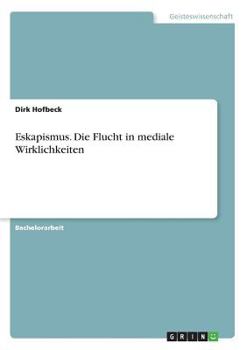 Paperback Eskapismus. Die Flucht in mediale Wirklichkeiten [German] Book