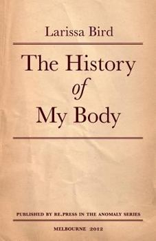 Paperback The History of My Body Book