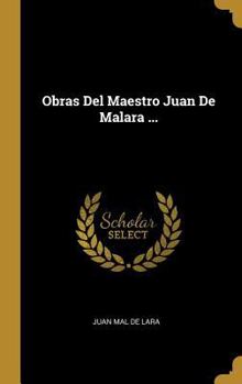 Hardcover Obras Del Maestro Juan De Malara ... [Spanish] Book