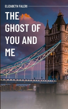 Paperback The Ghost of You and Me Book