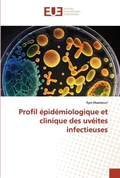 Paperback Profil épidémiologique et clinique des uvéites infectieuses [French] Book