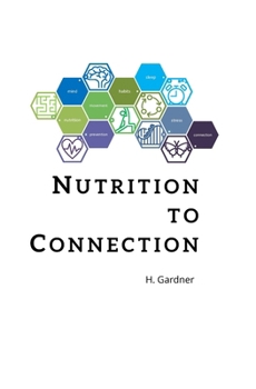 Nutrition to Connection: your best self