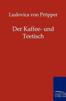 Paperback Der Kaffee- und Teetisch [German] Book