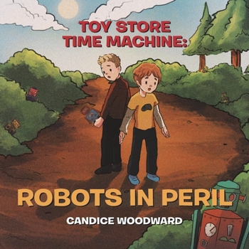 Paperback Toy Store Time Machine: Robots in Peril Book