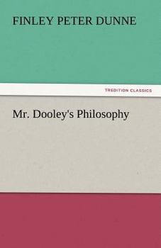Paperback Mr. Dooley's Philosophy Book