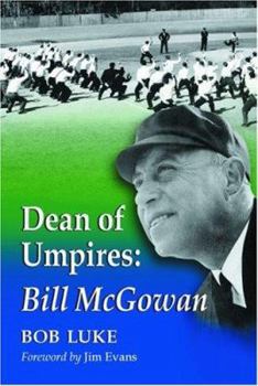 Paperback Dean of Umpires: A Biography of Bill McGowan, 1896-1954 Book