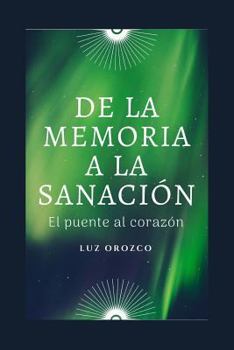 Paperback de la Memoria a la Sanaci [Spanish] Book